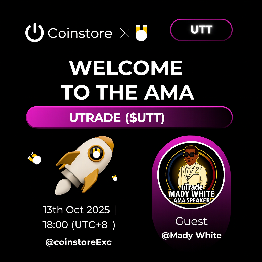 Explore uTrade with Coinstore AMA โ Win $UTT Rewards! 2 ChatGPT Image 10. Okt. 2025 07 13 21 1